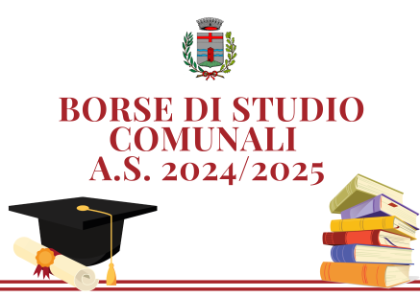 BORSE DI STUDIO COMUNALI A.S. 2024/2025