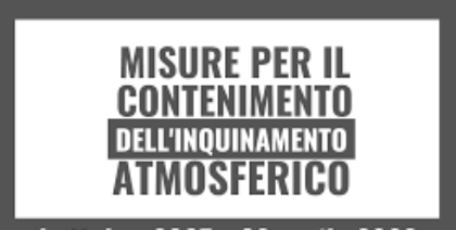 MISURE DI CONTENIMENTO DELL'INQUINAMENTO ATMOSFERICO STAGIONE INVERNALE 2025/2026 MISURE DI CONTENIMENTO DELL'INQUINAMENTO ATMOSFERICO STAGIONE INVERNALE 2025/2026