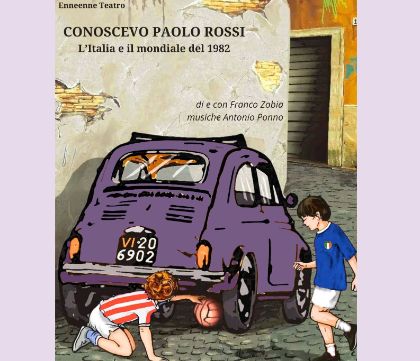 CONOSCEVO PAOLO ROSSI - L’Italia e il mondiale del 1982 CONOSCEVO PAOLO ROSSI - L’Italia e il mondiale del 1982